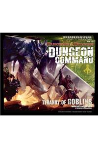 Dungeon Command: Tyranny of Goblins: A Dungeons & Dragons Expansion Pack