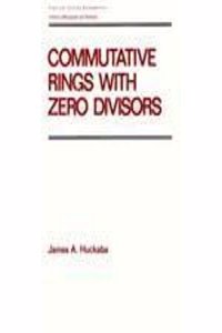 Commutative Rings With Zero Divisors