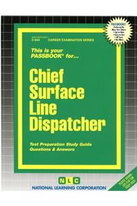 Chief Surface Line Dispatcher