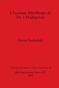 L'Ancienne Métallurgie du Fer à Madagascar