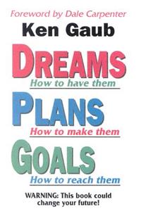 Dreams, Plans, Goals