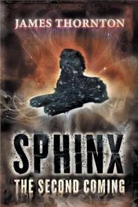 Sphinx: The Second Coming: The Second Coming