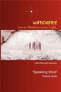 Watchers from The Shadows and The Light