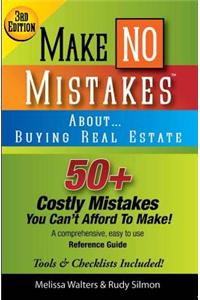 Make No Mistakes About...Buying Real Estate, 3rd Edition