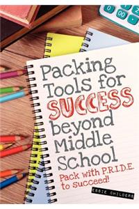 Packing Tools for Success Beyond Middle School