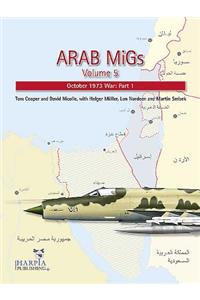 Arab Migs. Volume 5: October 1973 War, Part 1