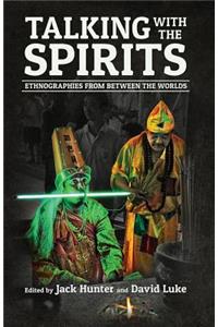 Talking with the Spirits