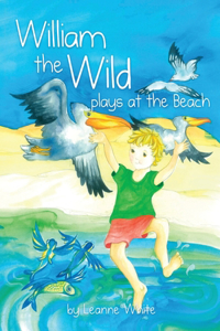 William the Wild Plays at the Beach