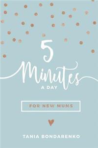 5 Minutes a Day for New Mums
