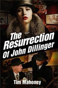 Resurrection of John Dillinger