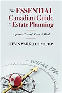 The Essential Canadian Guide to Estate Planning: A Journey Towards Peace of Mind