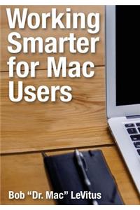 Working Smarter for Mac Users