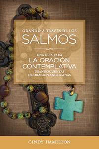 Orando a Través de los Salmos