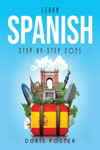 Learn Spanish Step-by-Step 2021