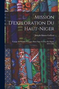 Mission D'exploration Du Haut-Niger