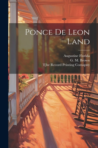 Ponce de Leon Land