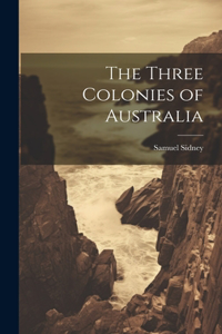 Three Colonies of Australia