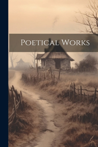 Poetical Works