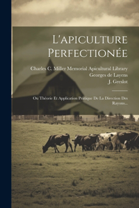 L'apiculture Perfectionée