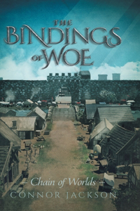 Bindings of Woe