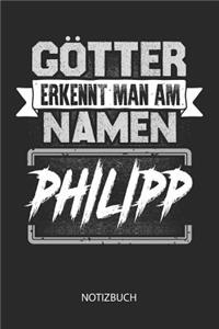 Götter erkennt man am Namen - Philipp - Notizbuch