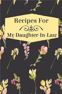 Recipes For My Daughter-In-Law
