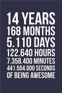 Blank Lined Journal, Notebook, Diary, Planner - 14 Years 168 Months Of Being Awesome - 14th Birthday Gift For 14 Years Old Boys And Girls