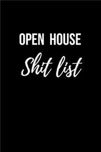 Open House Shit List