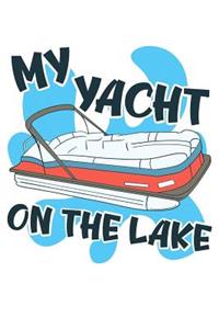 My Yacht on the Lake
