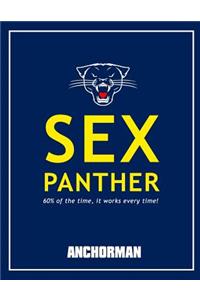 Sex Panther - Anchorman Movie Quotes Notebook, Exercise Book & Journal