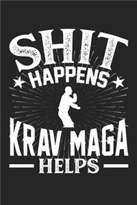 Shit Happens Krav Maga Helps
