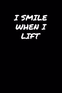 I Smile When I Lift