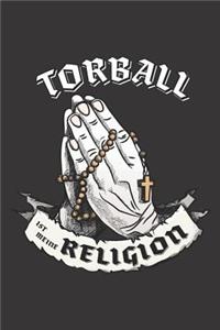 Torball Ist Meine Religion