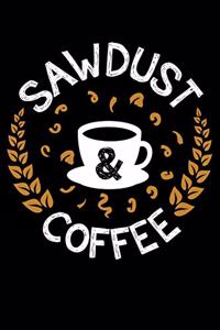 Sawdust & Coffee
