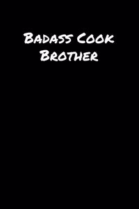 Badass Cook Brother