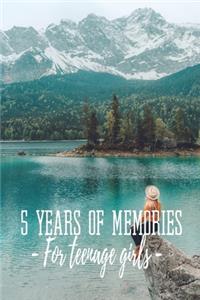 5 Years Of Memories For Teenage Girls