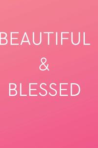 Beautiful & Blessed