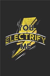 You Electrify Me