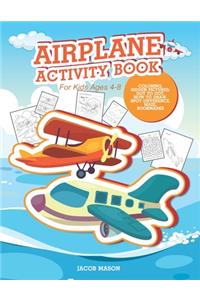 Airplane Activity Book For Kids Ages 4-8