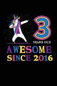 3 Years Old Awesome Since 2016