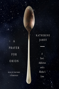 A Prayer for Orion Lib/E