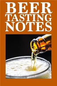 Beer Tasting Notes