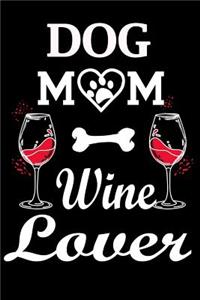 Dog Mom Wine Lover