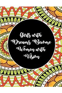 Girls with Dreams Become Women with Vision