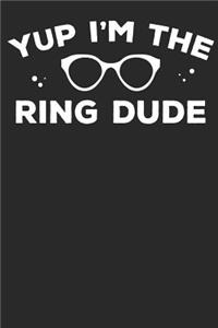 Yup I'm the Ring Dude