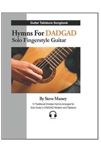 Hymns For DADGAD Solo Fingerstyle Guitar