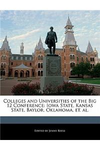 Colleges and Universities of the Big 12 Conference