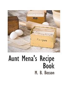 Aunt Mena's Recipe Book