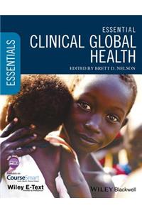 Essential Clinical Global Health, Includes Wiley E-Text