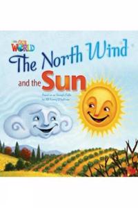 Our World Readers: The North Wind and the Sun